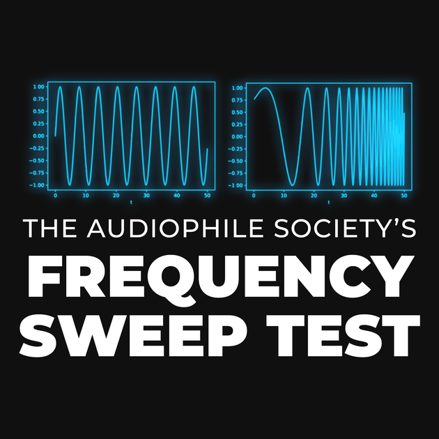Frequency Sweep Test The Audiophile Society