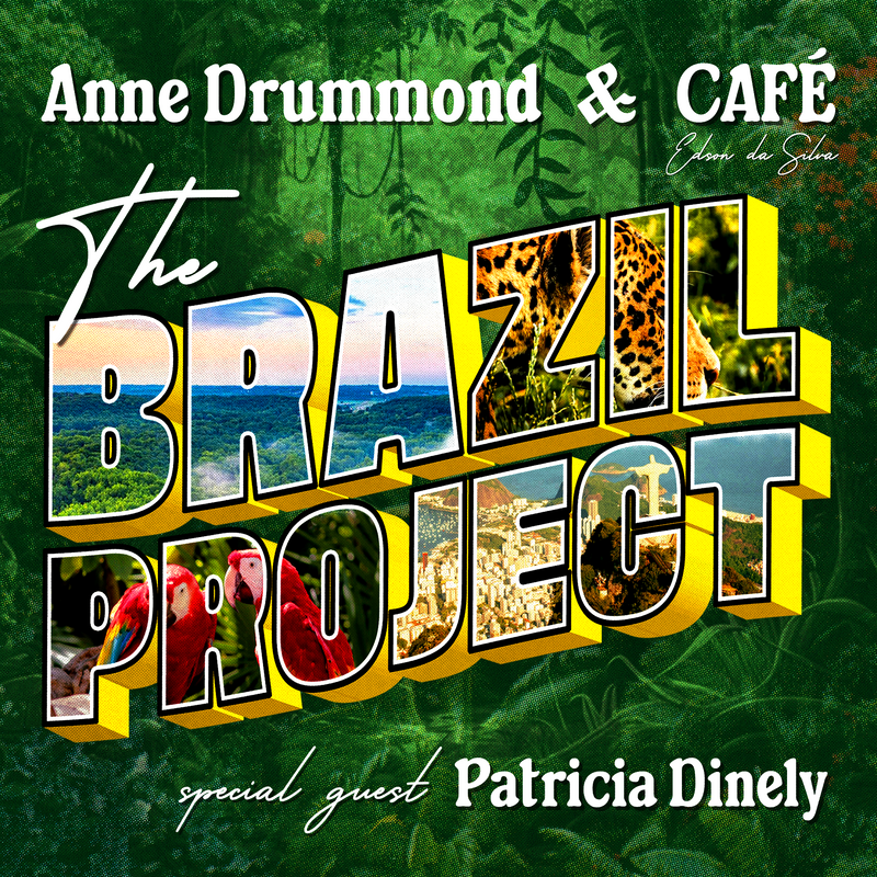 THE BRAZIL PROJECT (ANNE DRUMMOND, CAFE EDSON DA SILVA)) [DIGITAL DOWNLOAD]