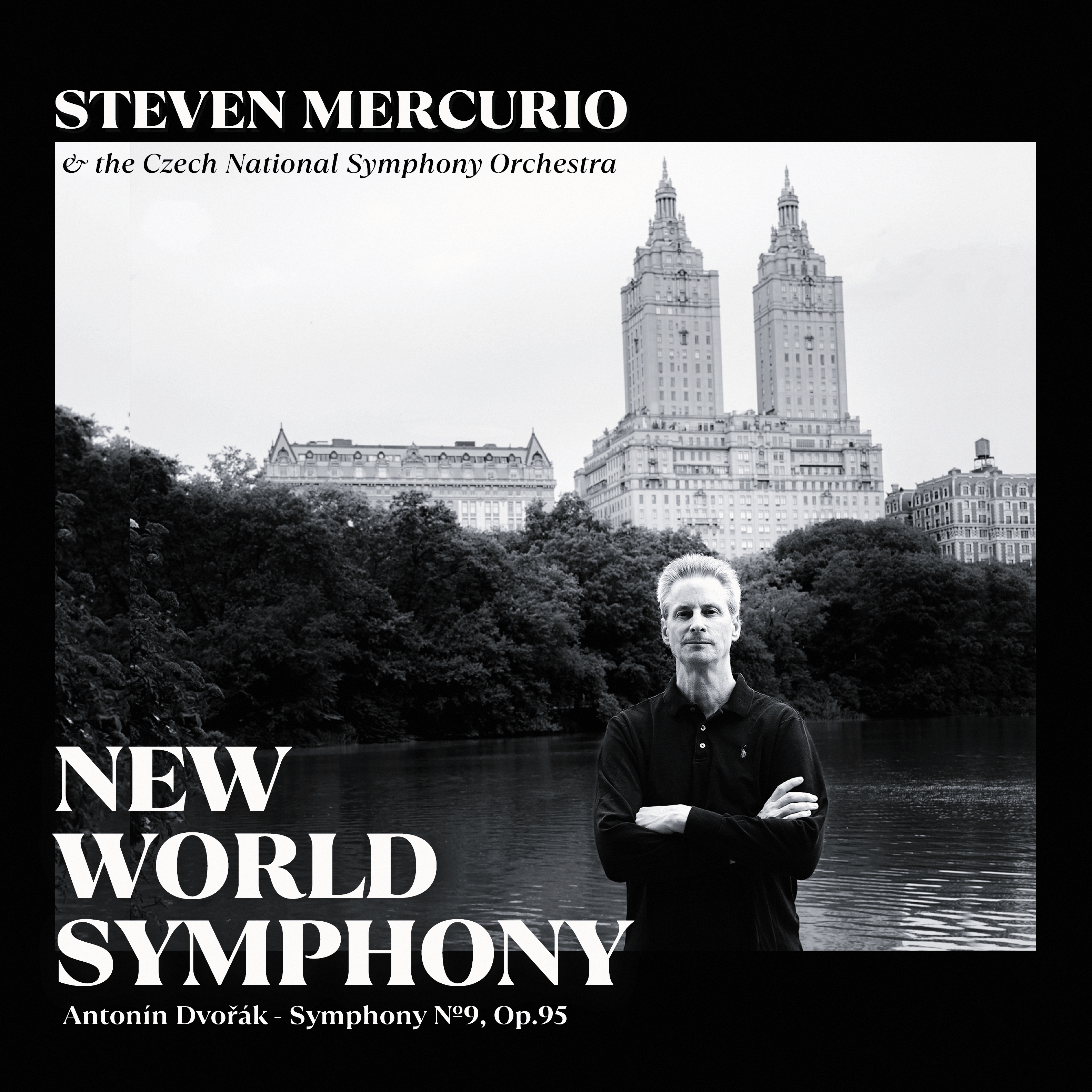 NEW WORLD SYMPHONY (STEVEN MERCURIO, THE CZECH NATIONAL SYMPHONY NEW WORLD SYMPHONY (STEVEN MERCURIO, THE CZECH NATIONAL SYMPHONY